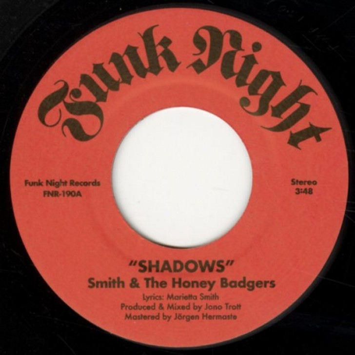 Smith & The Honey Badgers - Shadows / Nothing Lasts Forever - 7" Vinyl