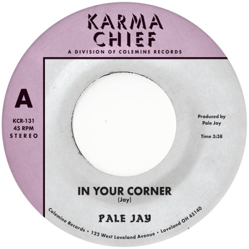 Pale Jay - In Your Corner - 7" Vinyl