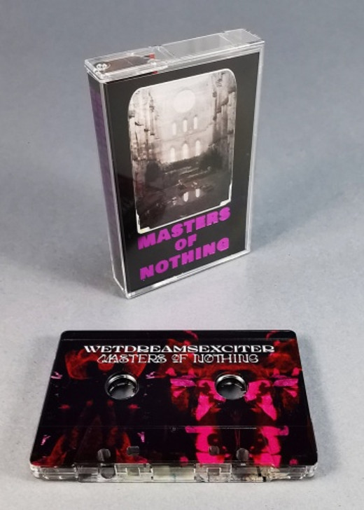 WetDreamsExciter - Masters Of Nothing - Cassette