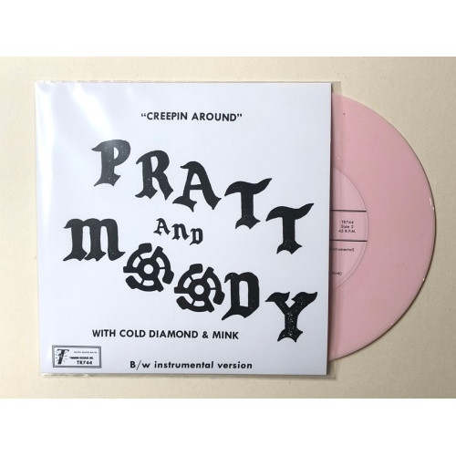 Pratt & Moody / Cold Diamond & Mink - Creeping Around - 7" Colored Vinyl