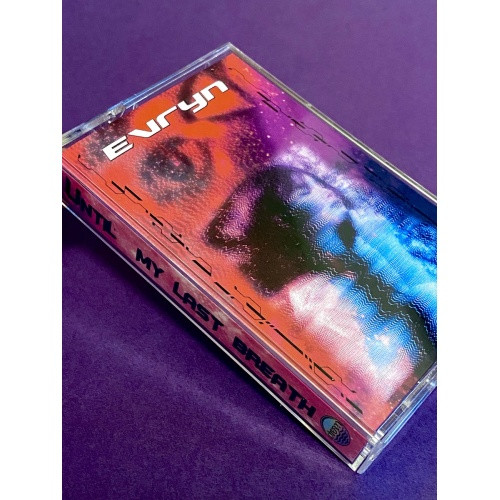 evryn - Until My Last Breath - Cassette