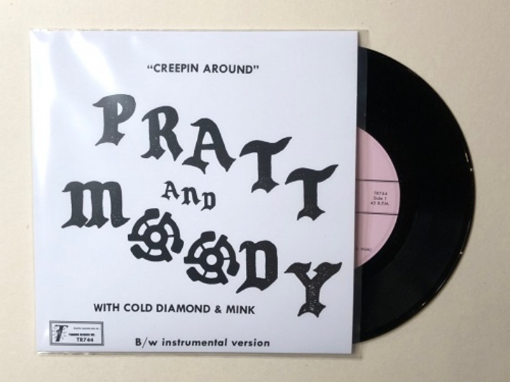 Pratt & Moody / Cold Diamond & Mink - Creeping Around - 7" Vinyl