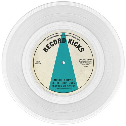 Michelle David & The True-Tones - Brothers And Sisters - 7" Vinyl