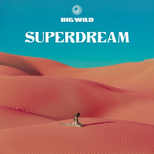 Big Wild - Superdream - LP Colored Vinyl