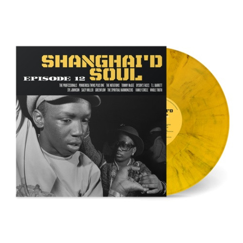 Various Artists - Shanghai'd Soul: Episode 12 - LP Colored Vinyl