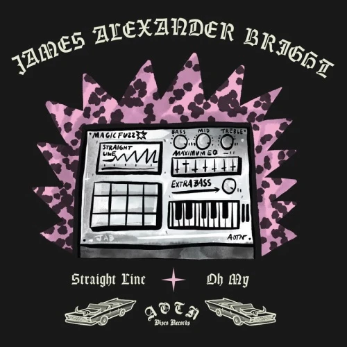 James Alexander Bright - Straight Line / Oh My - 7" Vinyl