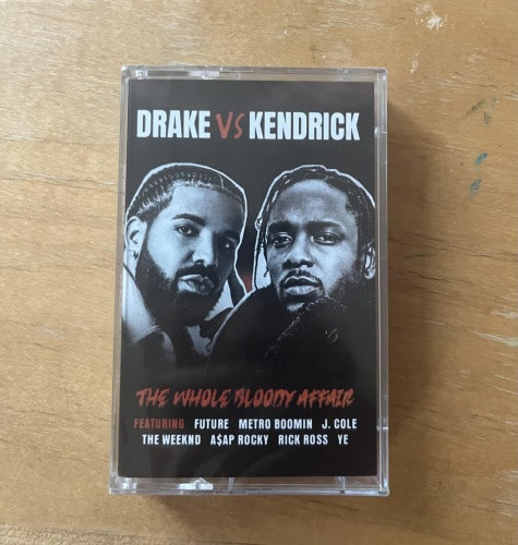 Drake Vs Kendrick Lamar - The Whole Bloody Affair - Cassette - Ear