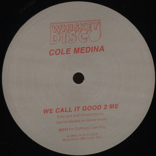 Cole Medina / Love Athletics / Sleazy McQueen - We Call It Good 2 Me - 12" Vinyl