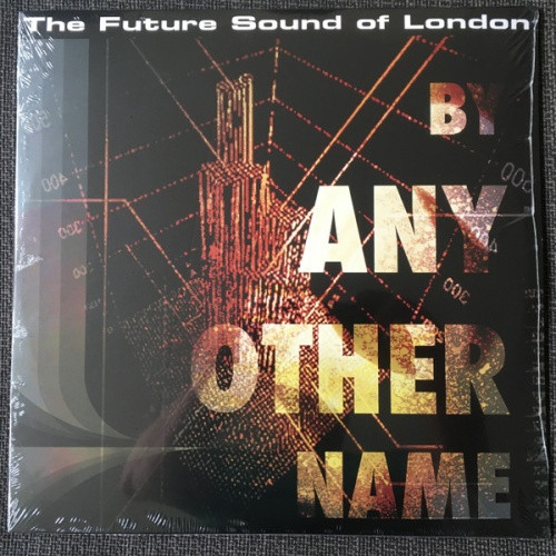 The Future Sound Of London - By Any Other Name - 3x LP Vinyl
