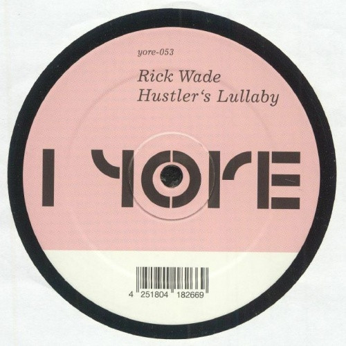 Rick Wade - Hustler's Lullaby - 12 Rick Wade - Hustler's Lullaby - 12