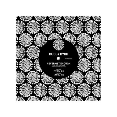 Bobby Byrd - Never Get Enough - 7" Vinyl