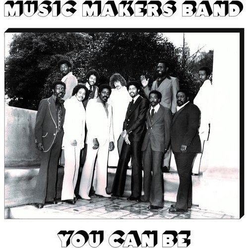 Music Makers Band - You Can Be - LP Vinyl