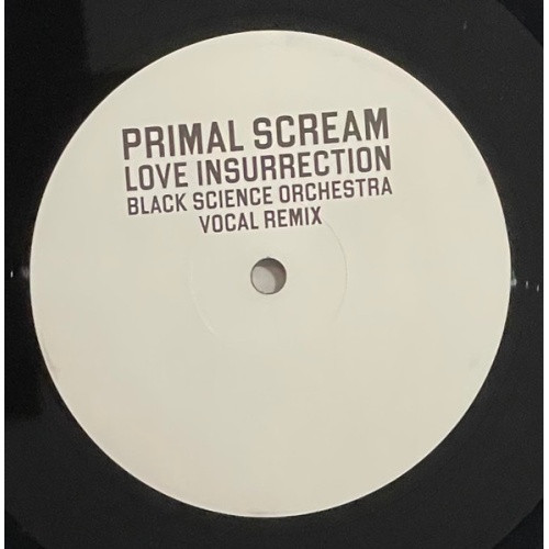 Primal Scream - Love Insurrection (Black Science Orchestra Remixes) - 12" Vinyl