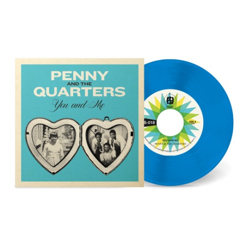 Penny & The Quarters - You And Me - 7" Blue Vinyl