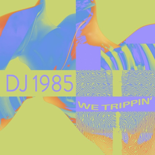 DJ 1985 - We Trippin' - 12" Vinyl