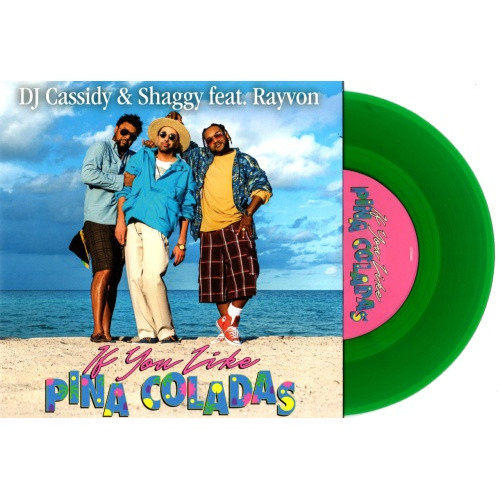 DJ Cassidy & Shaggy - If You Like Pina Coladas - 7" Colored Vinyl