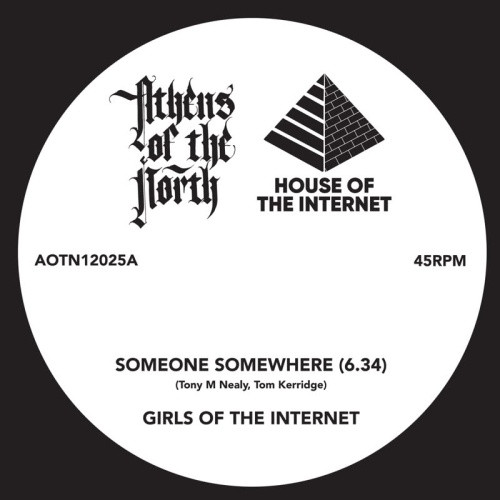 Girls Of The Internet - Someone Somewhere / Where Is Your Love - 12" Vinyl