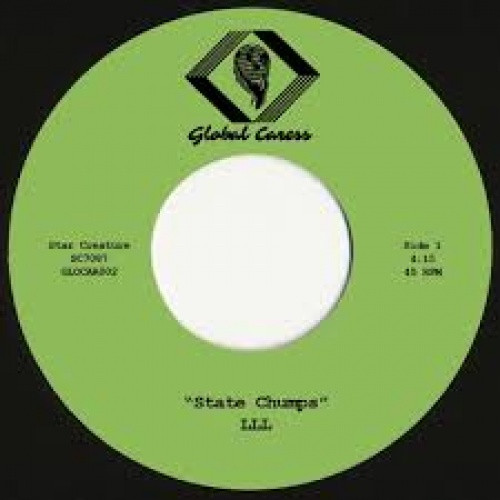 LLL - State Chumps / Laying In Slime - 7" Vinyl