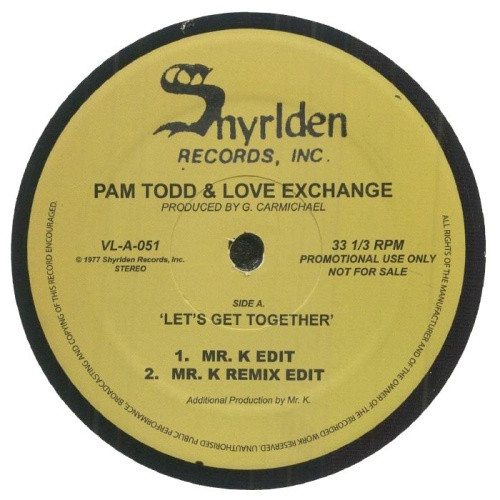 Pam Todd & Love Exchange - Let's Get Together (Mr. K Edits) - 12" Vinyl