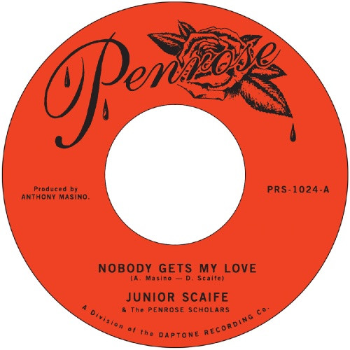 Junior Scaife & The Penrose Scholars - Nobody Gets My Love - 7" Vinyl