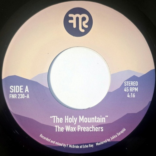 The Wax Preachers - The Holy Mountain - 7" Vinyl