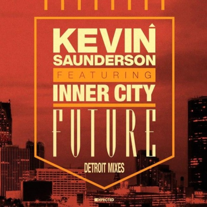 Kevin Saunderson feat Inner City - Future (Detroit Mixes) - 12" Vinyl