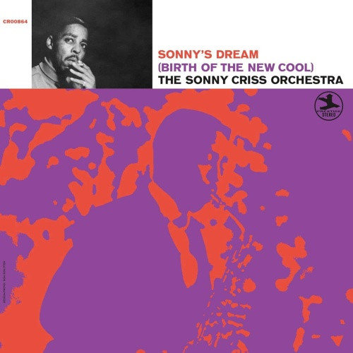 The Sonny Criss Orchestra - Sonny's Dream (Birth Of The New Cool) - LP Vinyl