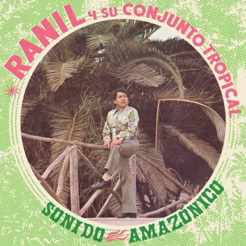 Ranil Y Su Conjunto Tropical - Sonido Amazonico - LP Vinyl