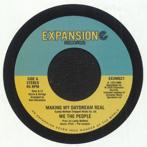 We The People - Making My Daydream Real / Whatcha Done For Me - 7" Vinyl