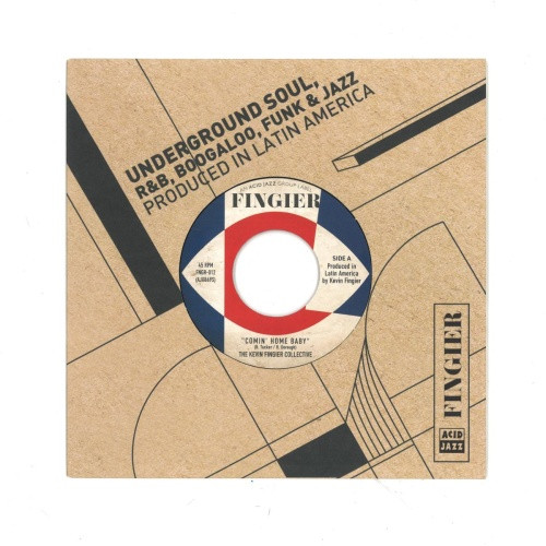 The Kevin Fingier Collective - Comin' Home Baby - 7" Vinyl