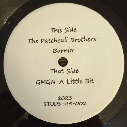 The Patchouli Brothers / GMGN - Burnin' / A Little Bit - 7" Vinyl