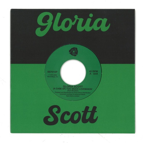 Gloria Scott - (A Case Of) Too Much Lovemakin' - 7" Vinyl