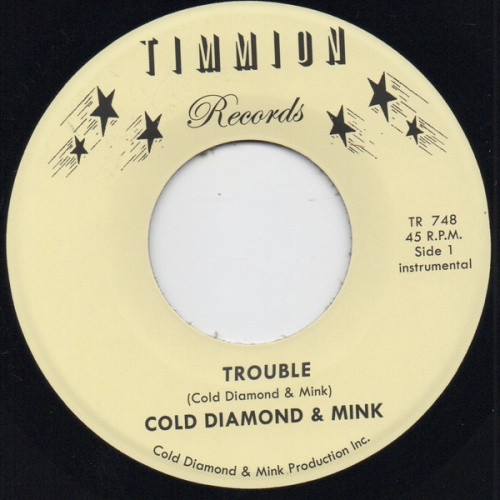 Cold Diamond & Mink - Trouble (Instrumental) - 7" Vinyl