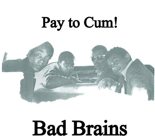 Bad Brains - Pay To Cum - 7" Vinyl