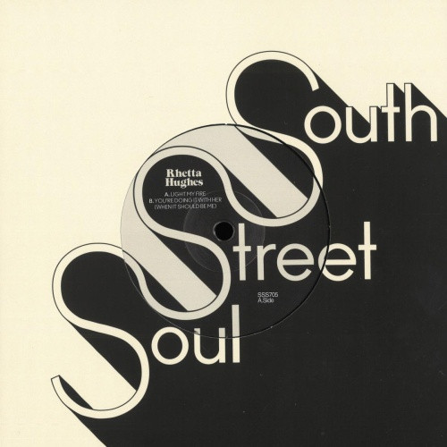 Rhetta Hughes - Light My Fire / You're Doing It With Her RSD - 7" Vinyl