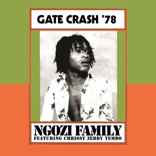 Ngozi Family - Gate Crash '78 RSD - LP Vinyl