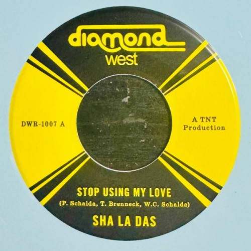 Sha La Das - Stop Using My Love / Do You Remember When - 7" Vinyl