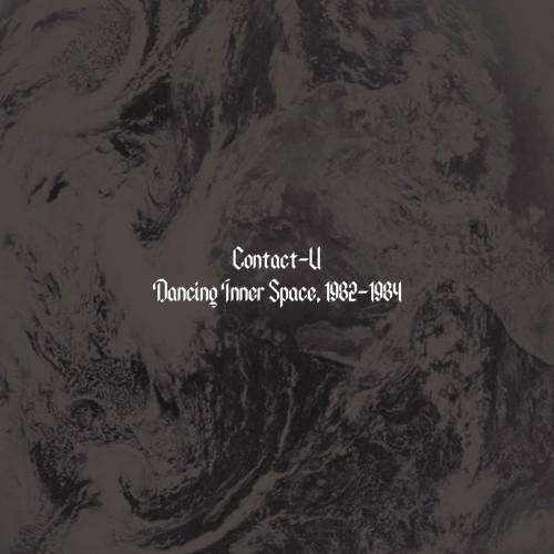 Contact-U - Dancing Inner Space 1982-1984 - LP Vinyl