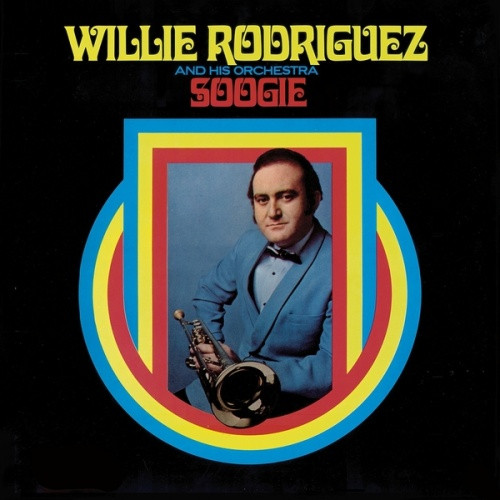Willie Rodriguez & His Orchestra - Soogie - LP Vinyl