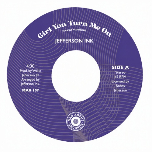 Jefferson Ink - Girl You Turn Me On - 7" Vinyl