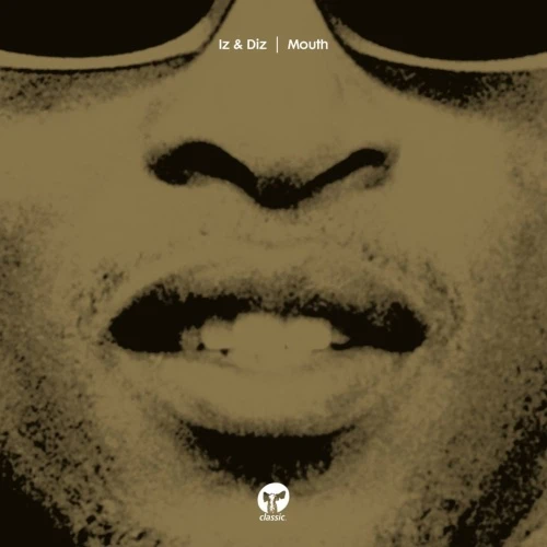 Iz & Diz - Mouth (Pepe Bradock Remixes) - 12" Vinyl