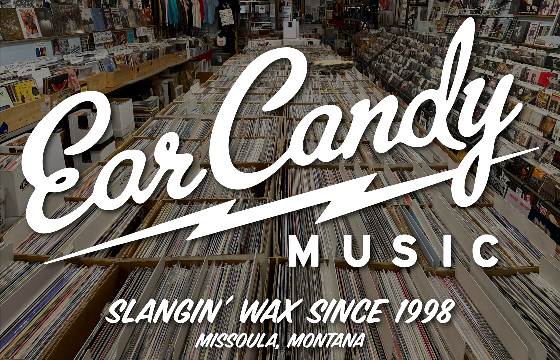 Ear Candy Music - Slangin&#039; wax since 1998. Missoula, MT