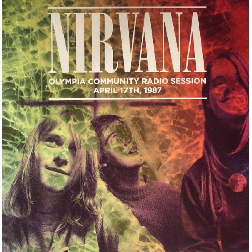 Nirvana - Olympia Community Radio Sessions April 17th 1987 - LP