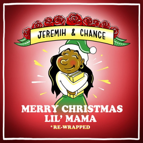 Jeremih & Chance The Rapper - Merry Christmas Lil' Mama: Re