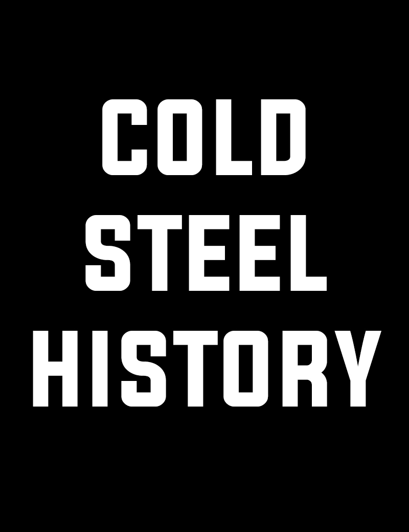 Cold Steel History
