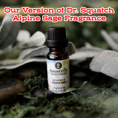 Mountain Sage Fragrance Oil (our version of Dr. Squatch Alpine Sage)