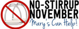 No-Stirrup November: 5 Reasons to Do It and How Mary's Can Make it Better!