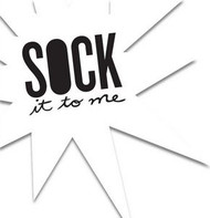 Sock It To Me