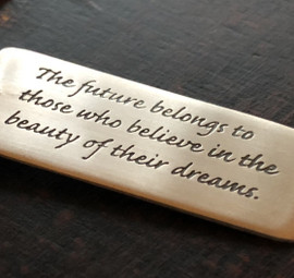 Kendall Key Rings by Cassiano Designs
Believe Quote by Eleanor Roosevelt