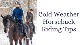 Top Cold Weather Horseback Riding Tips